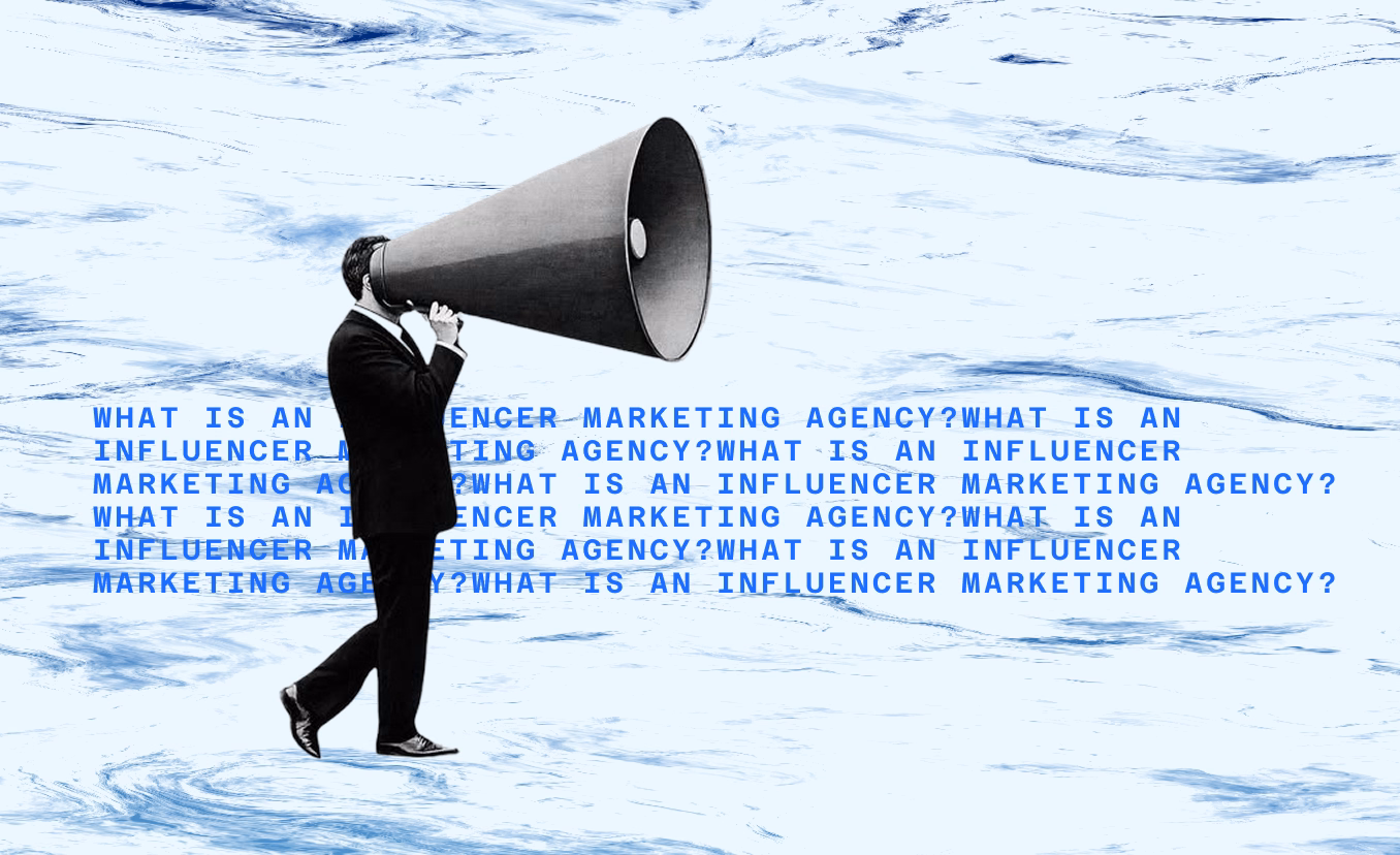 What Is an Influencer Marketing Agency? (And When You Actually Need One)
